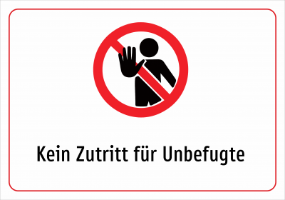 Kein Zutritt für Unbefugte