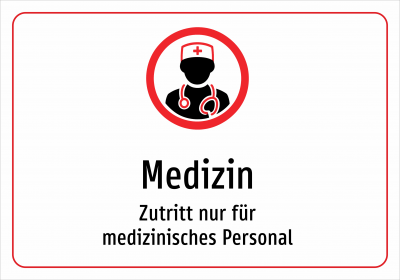 Medizin - Zutritt nur für medizinisches Personal