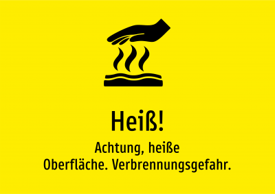 Heiß! - Achtung, heiße Oberfläche. Verbrennungsgefahr.