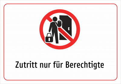 Zutritt nur für Berechtigte