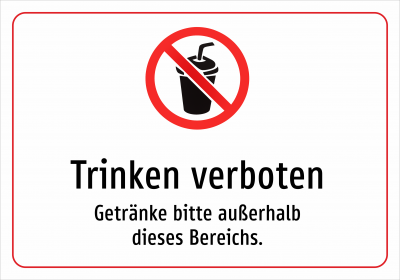 Trinken verboten - Getränke bitte außerhalb dieses Bereichs.