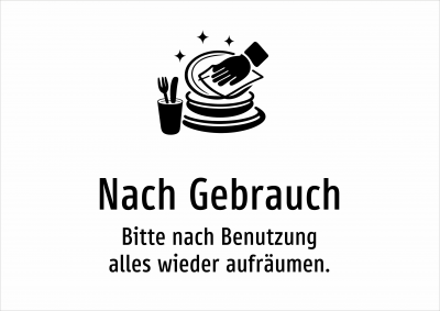 Nach Gebrauch - Bitte nach Benutzung alles wieder aufräumen.