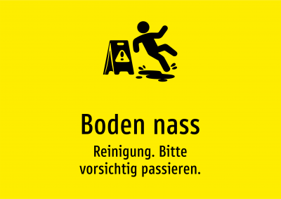 Boden nass - Reinigung. Bitte vorsichtig passieren.