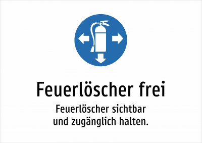 Feuerlöscher frei - Feuerlöscher sichtbar und zugänglich halten.