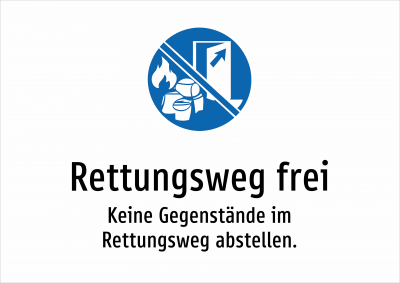 Rettungsweg frei - Keine Gegenstände im Rettungsweg abstellen.