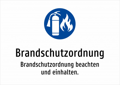 Brandschutzordnung - Brandschutzordnung beachten und einhalten.