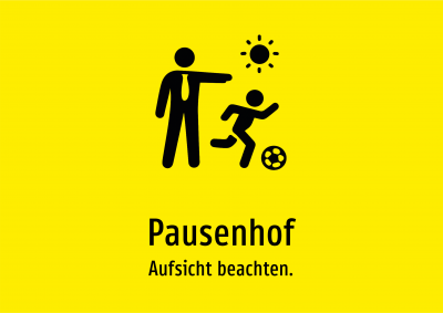 Pausenhof - Aufsicht beachten.