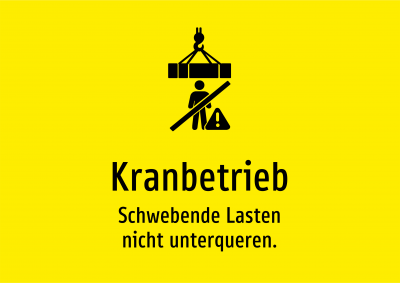 Kranbetrieb - Schwebende Lasten nicht unterqueren.