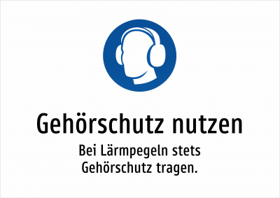 Gehörschutz nutzen - Bei Lärmpegeln stets Gehörschutz tragen.