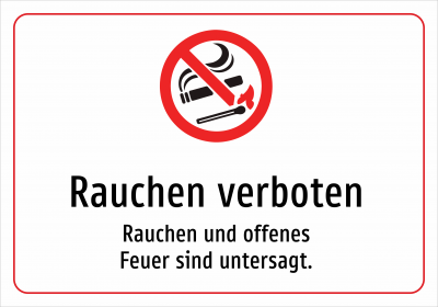 Rauchen verboten - Rauchen und offenes Feuer sind untersagt.