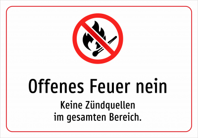 Offenes Feuer nein - Keine Zündquellen im gesamten Bereich.