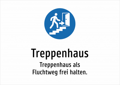 Treppenhaus - Treppenhaus als Fluchtweg frei halten.