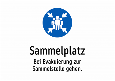 Sammelplatz - Bei Evakuierung zur Sammelstelle gehen.