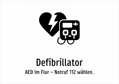 Defibrillator - AED im Flur – Notruf 112 wählen.