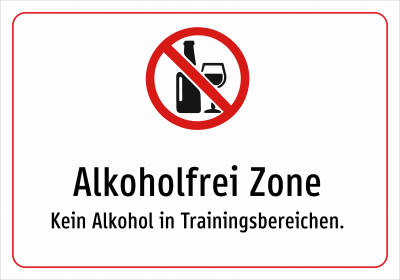 Alkoholfrei Zone - Kein Alkohol in Trainingsbereichen.