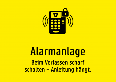 Alarmanlage - Beim Verlassen scharf schalten – Anleitung hängt.