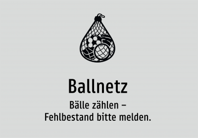 Ballnetz - Bälle zählen – Fehlbestand bitte melden.