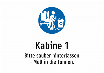 Kabine 1 - Bitte sauber hinterlassen – Müll in die Tonnen.