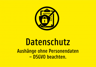 Datenschutz - Aushänge ohne Personendaten – DSGVO beachten.