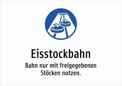 Eisstockbahn - Bahn nur mit freigegebenen Stöcken nutzen.
