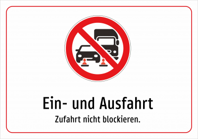 Ein- und Ausfahrt - Zufahrt nicht blockieren.