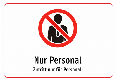 Nur Personal - Zutritt nur für Personal.