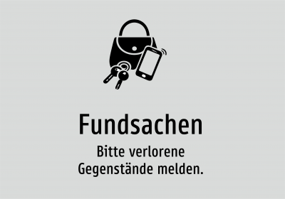 Fundsachen - Bitte verlorene Gegenstände melden.
