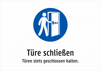 Türe schließen - Türen stets geschlossen halten.