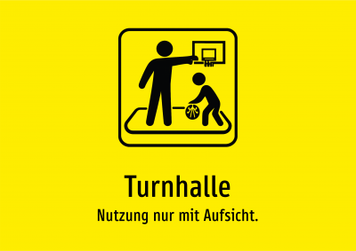 Turnhalle - Nutzung nur mit Aufsicht.