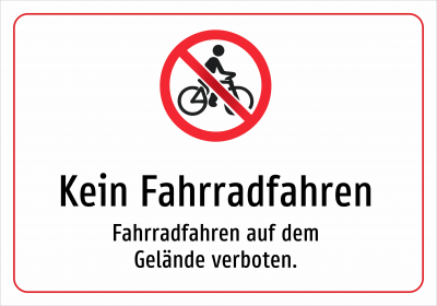Kein Fahrradfahren - Fahrradfahren auf dem Gelände verboten.