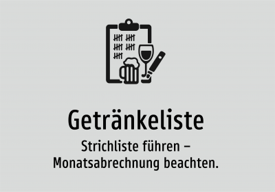 Getränkeliste - Strichliste führen – Monatsabrechnung beachten.