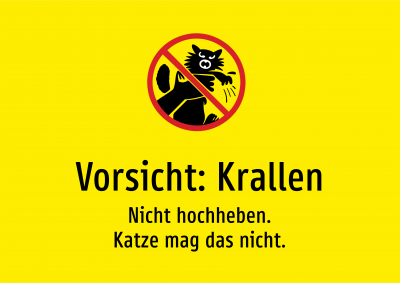 Vorsicht: Krallen - Nicht hochheben. Katze mag das nicht.