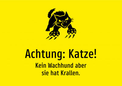 Achtung: Katze! - Kein Wachhund aber sie hat Krallen.