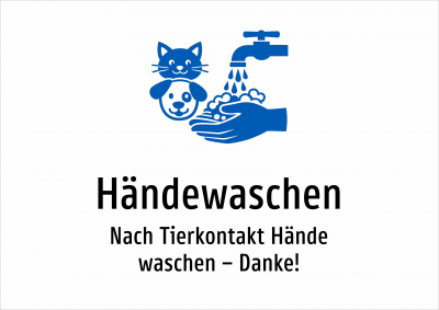 Händewaschen - Nach Tierkontakt Hände waschen – Danke!