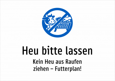 Heu bitte lassen - Kein Heu aus Raufen ziehen – Futterplan!