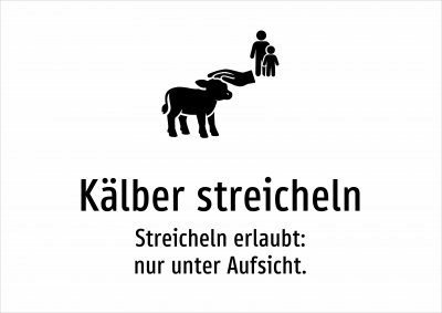 Kälber streicheln - Streicheln erlaubt: nur unter Aufsicht.