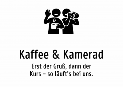 Kaffee & Kamerad - Erst der Gruß, dann der Kurs – so läuft’s bei uns.