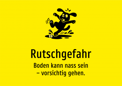 Rutschgefahr - Boden kann nass sein – vorsichtig gehen.