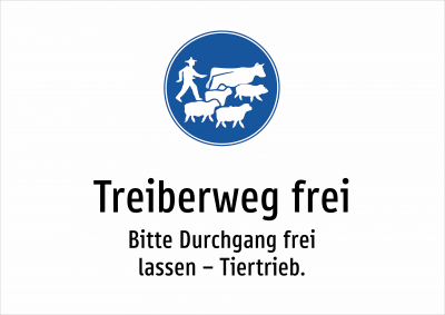 Treiberweg frei - Bitte Durchgang frei lassen – Tiertrieb.