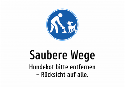 Saubere Wege - Hundekot bitte entfernen – Rücksicht auf alle.