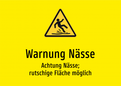 Warnung Nässe - Achtung Nässe; rutschige Fläche möglich