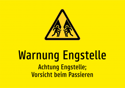 Warnung Engstelle - Achtung Engstelle; Vorsicht beim Passieren