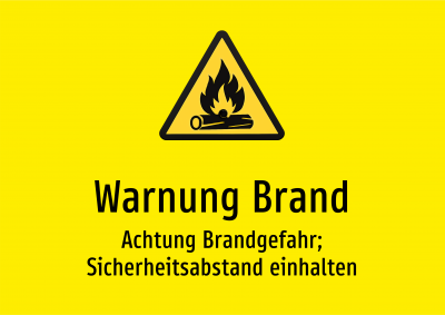 Warnung Brand - Achtung Brandgefahr; Sicherheitsabstand einhalten