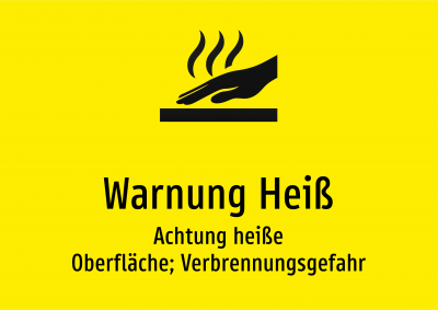 Warnung Heiß - Achtung heiße Oberfläche; Verbrennungsgefahr