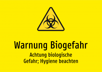 Warnung Biogefahr - Achtung biologische Gefahr; Hygiene beachten