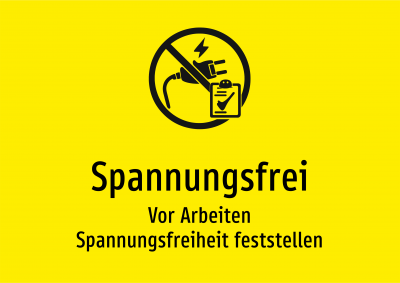 Spannungsfrei - Vor Arbeiten Spannungsfreiheit feststellen
