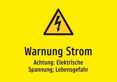 Warnung Strom - Achtung: Elektrische Spannung; Lebensgefahr
