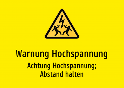 Warnung Hochspannung - Achtung Hochspannung; Abstand halten