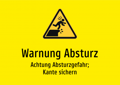 Warnung Absturz - Achtung Absturzgefahr; Kante sichern