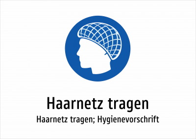 Haarnetz tragen - Haarnetz tragen; Hygienevorschrift